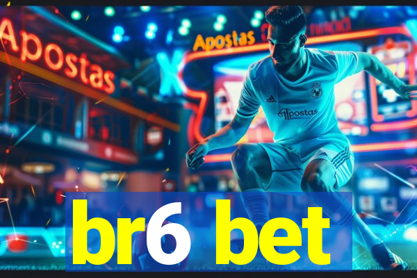 br6 bet